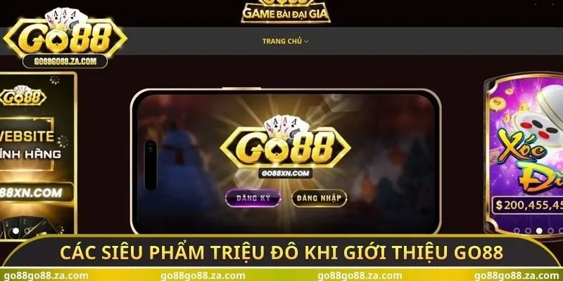 Các siêu phẩm triệu đô khi giới thiệu GO88