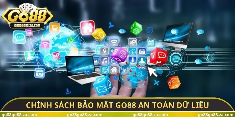 Chính sách bảo mật GO88 an toàn dữ liệu