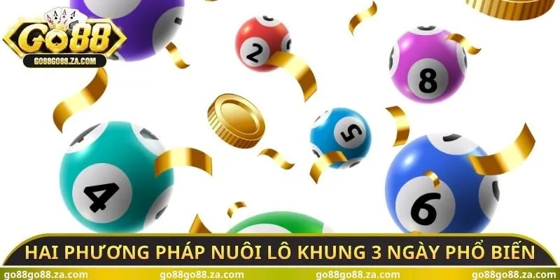 Hai phương pháp nuôi lô khung 3 ngày phổ biến