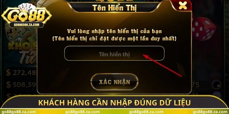 Khách hàng cần nhập đúng dữ liệu