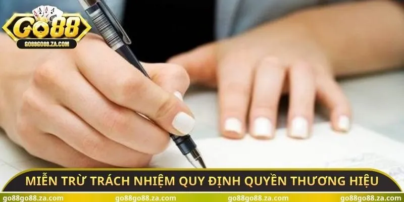 Miễn trừ trách nhiệm GO88 quy định quyền thương hiệu