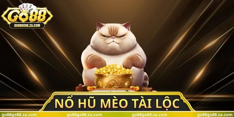 Nổ Hũ Mèo Tài Lộc