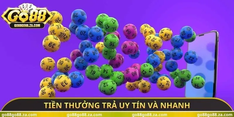 Tiền thưởng trả uy tín và nhanh