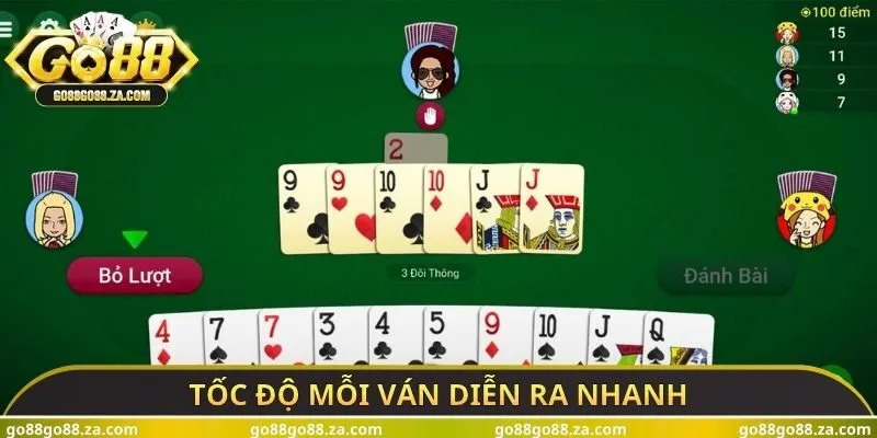 Tốc độ mỗi ván diễn ra nhanh