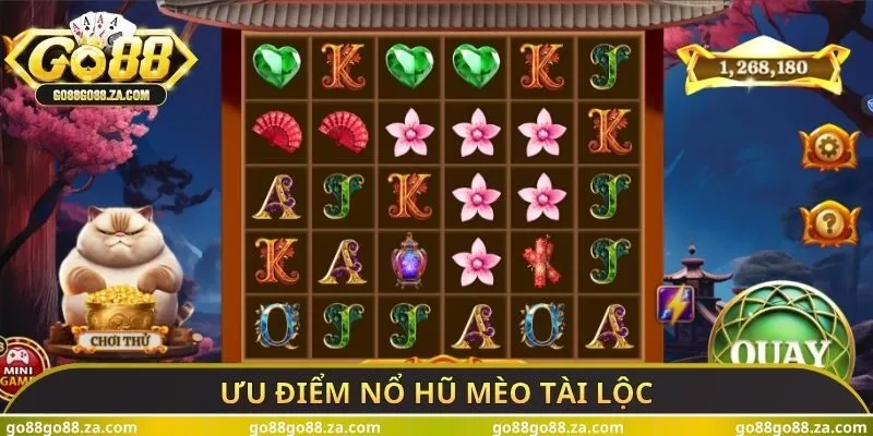 Ưu điểm nổ hũ mèo tài lộc